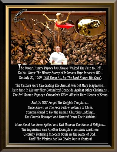 Power Hungry Papacy has Always Walked The Path to Hell