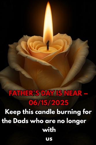 Father's Day - For those no longer with us