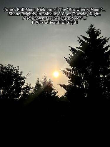 Strawberry Moon ~June 11th 2025 Ashville SC~