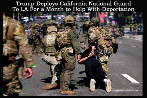 Trump Deploys California National Guard 2