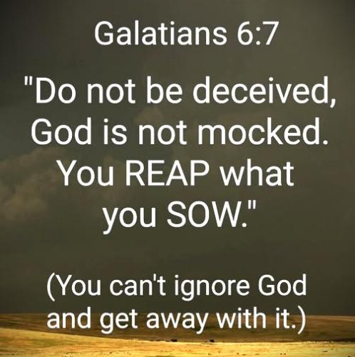 071225 -God is nnot mocked Gal 6-7