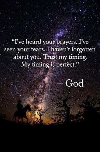 I have heard your prayers