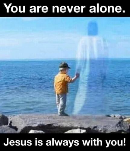 Alone - Never because Jesus is with you