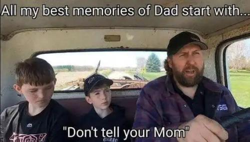 best-memories-dad-dont-tell-mom.jpg