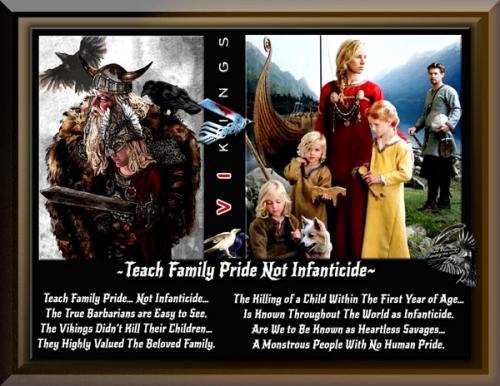 Vikings ~Teach Family Pride Not Infanticide~