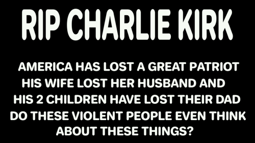 RIP Charlie Kirk