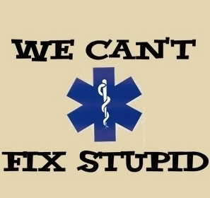 CAN'T FIX STUPID
