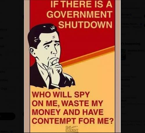 Shutdown the government for good 16 - who will spy on me