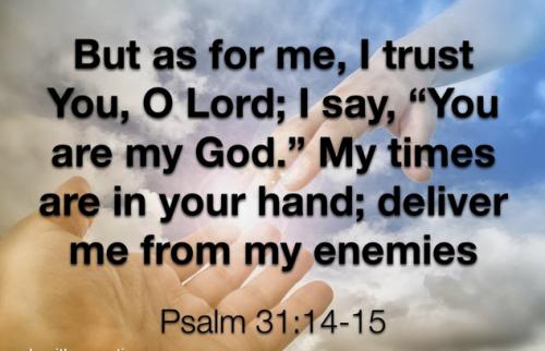 Psalm 31. 14-25