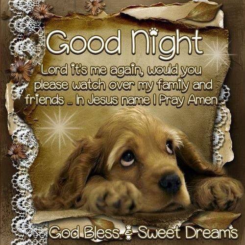 Good Night 35 - Lord, please watch over my family and friends