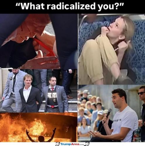 what-radicalized-you