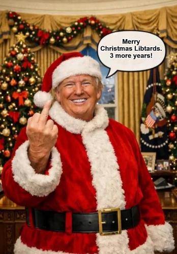 Merry Christmas Libtards 3 more years.1024px