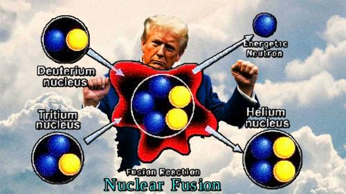 Trump's Nuclear Fusion