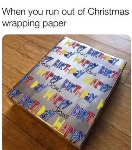run-out-of-christmas-wrapping-paper-happy-birthday-jesus.jpg
