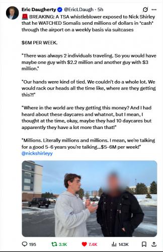 A TSA whistleblower exposed to Nick Shirley that he WATCHED Somalis send millions of dollars in cash  through the airport