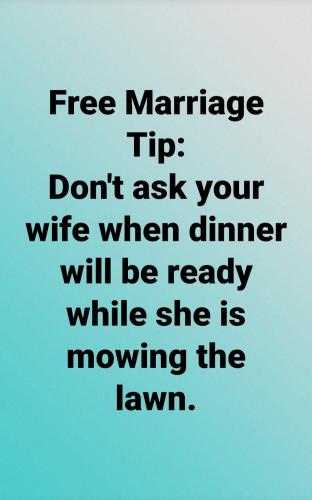 Marriage tip - Don't ask wife...