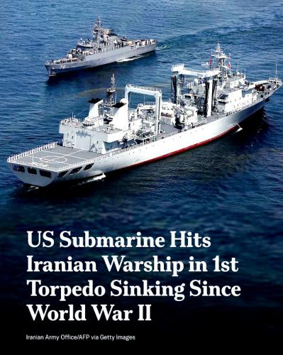 US Submarine Hits Iranian Warship in The First Torpedo Sinking Since World War II