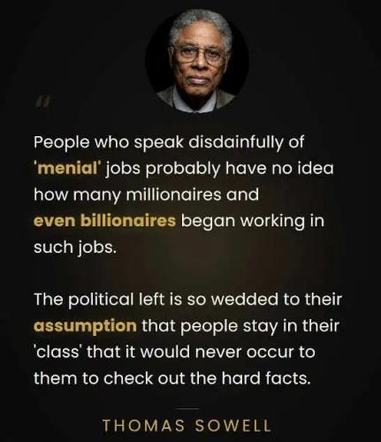 quote-sowell-left-menial-jobs-millionaires-started-disdainfully-speak.jpg