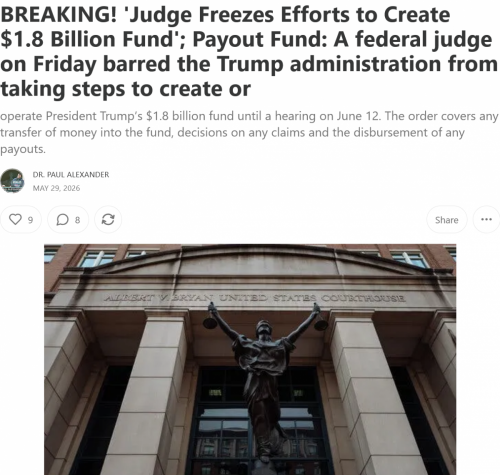 Screenshot 2026-05-29 at 18-22-28 (1) BREAKING! 'Judge Freezes Efforts to Create $1.8 Billion Fund' Payout Fund A federal judge on Friday barred the Trump administration from taking steps to create or