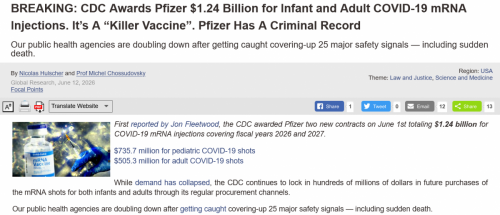 Screenshot 2026-06-12 at 14-55-53 BREAKING CDC Awards Pfizer $1.24 Billion for Infant and Adult COVID-19 mRNA Injections. It's A Killer Vaccine . Pfizer Has A Criminal Record - Global ResearchGlobal Research - Centre for Resea[...]