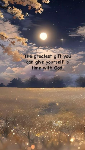 7-16-26 Give yourself a Gift of Time with God